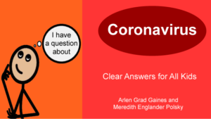 Corona Virus: Clear Answers for All Kids