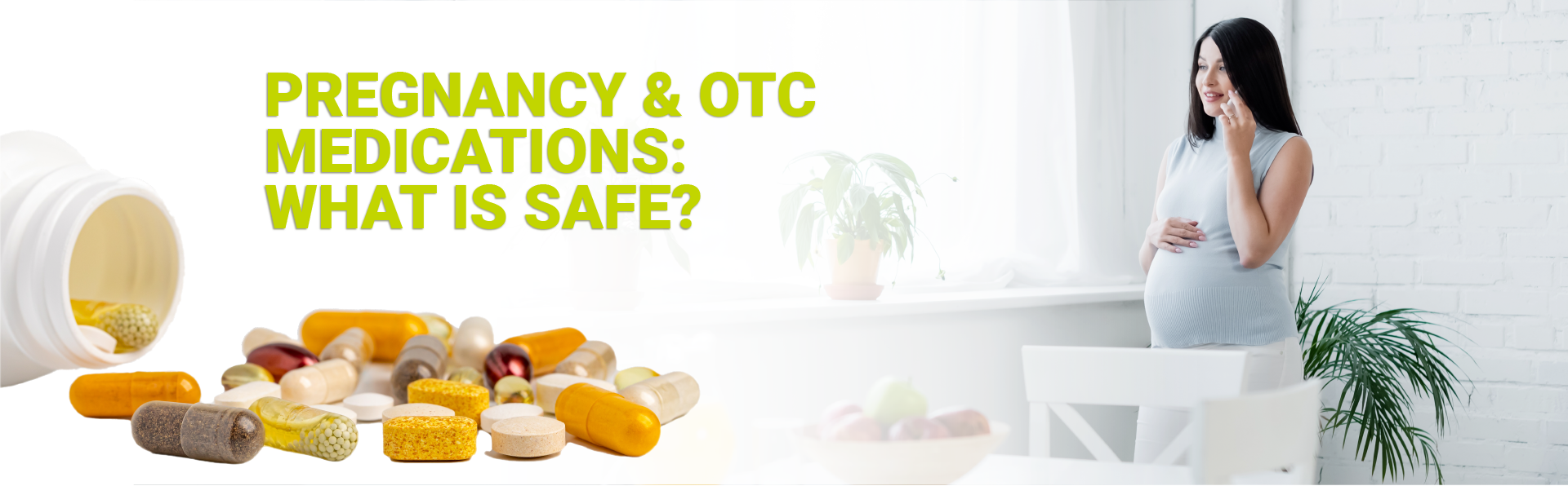 PREGNANCY & OTC MEDICATIONS: WHAT IS SAFE? - Gagon Family Medicine